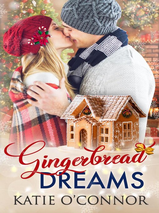 Title details for Gingerbread Dreams by Katie O'Connor - Available